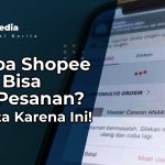 Kenapa Shopee Tidak Bisa Buat Pesanan