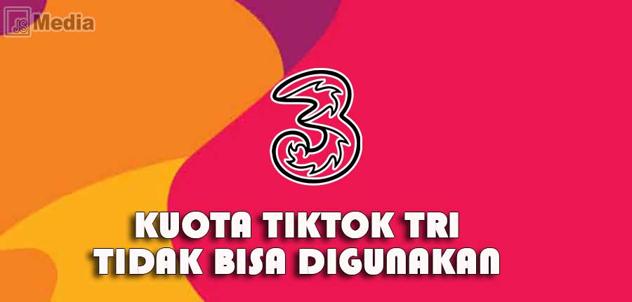 Kuota TikTok Tri Tidak Bisa Digunakan 