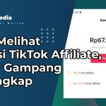 Cara Melihat Komisi TikTok Affiliate