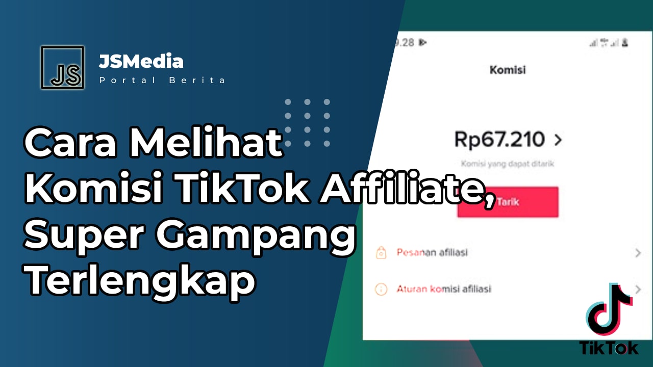 Cara Melihat Komisi TikTok Affiliate