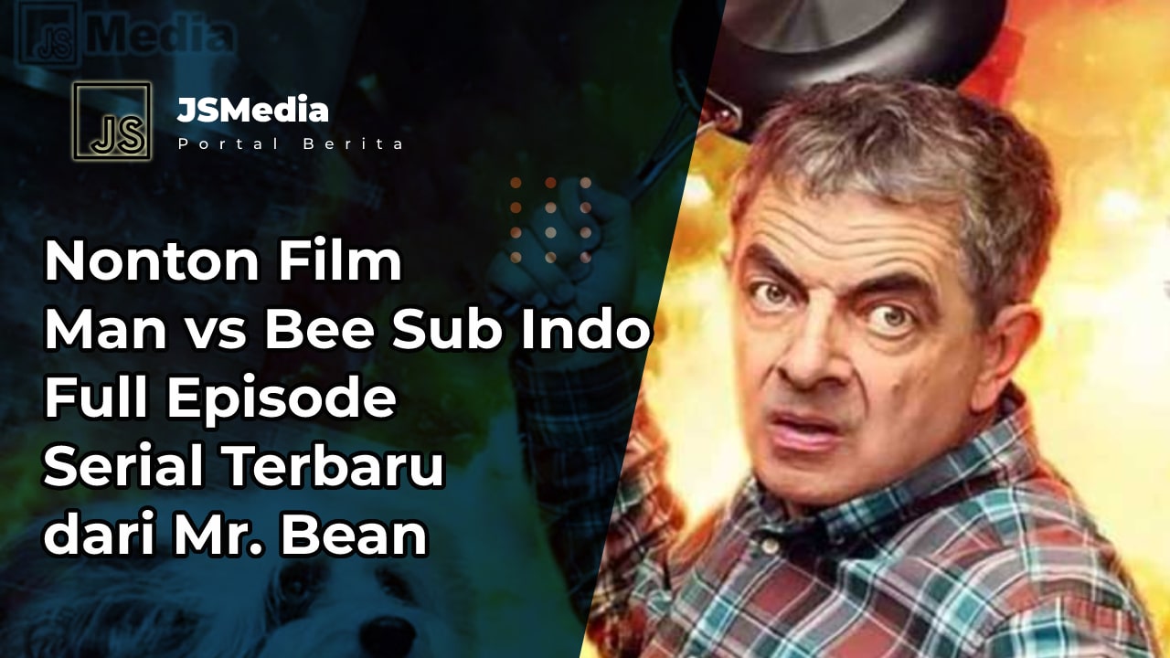 Nonton Film Man vs Bee Sub