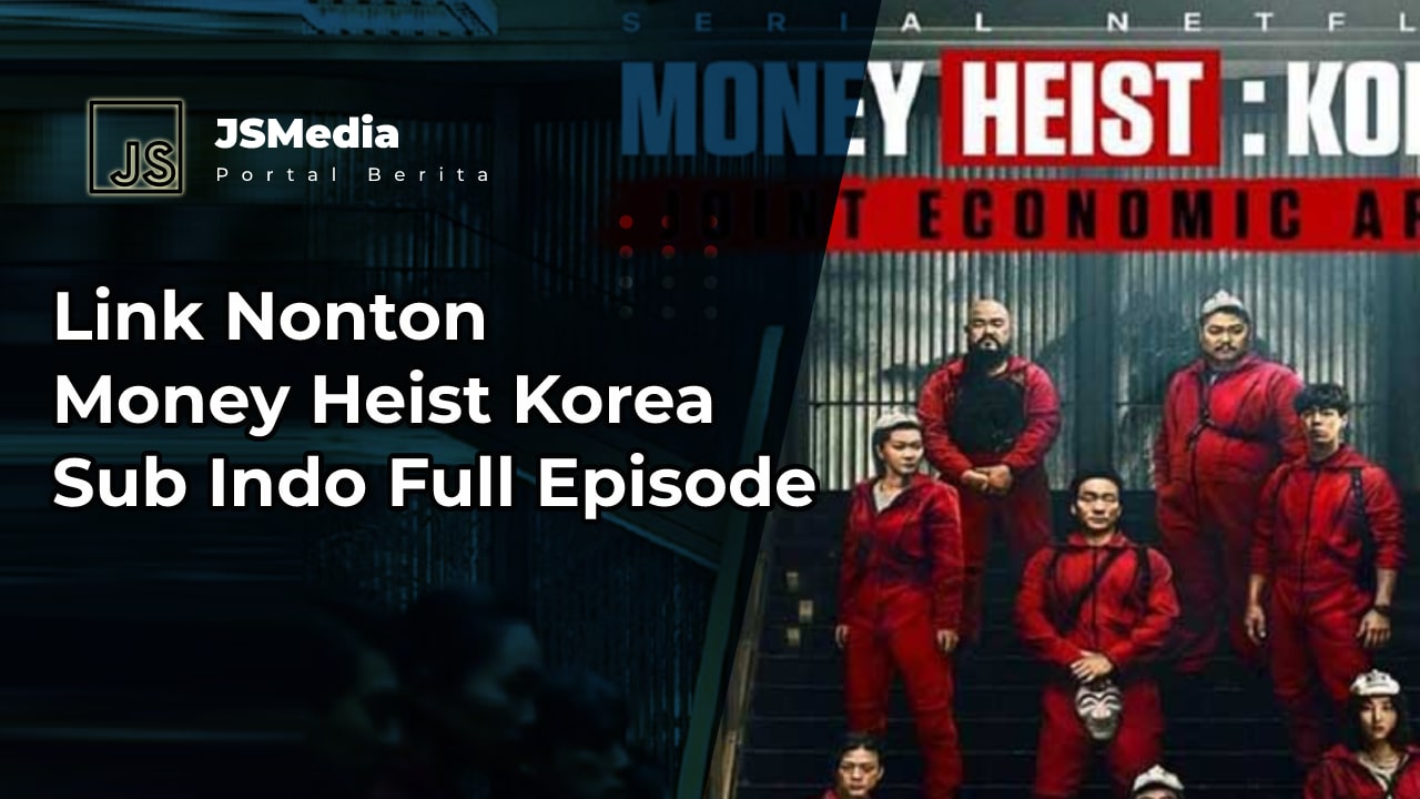 Nonton Money Heist Korea