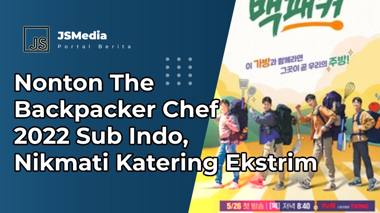 Nonton The Backpacker Chef 2022