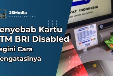 Penyebab Kartu ATM BRI Disabled