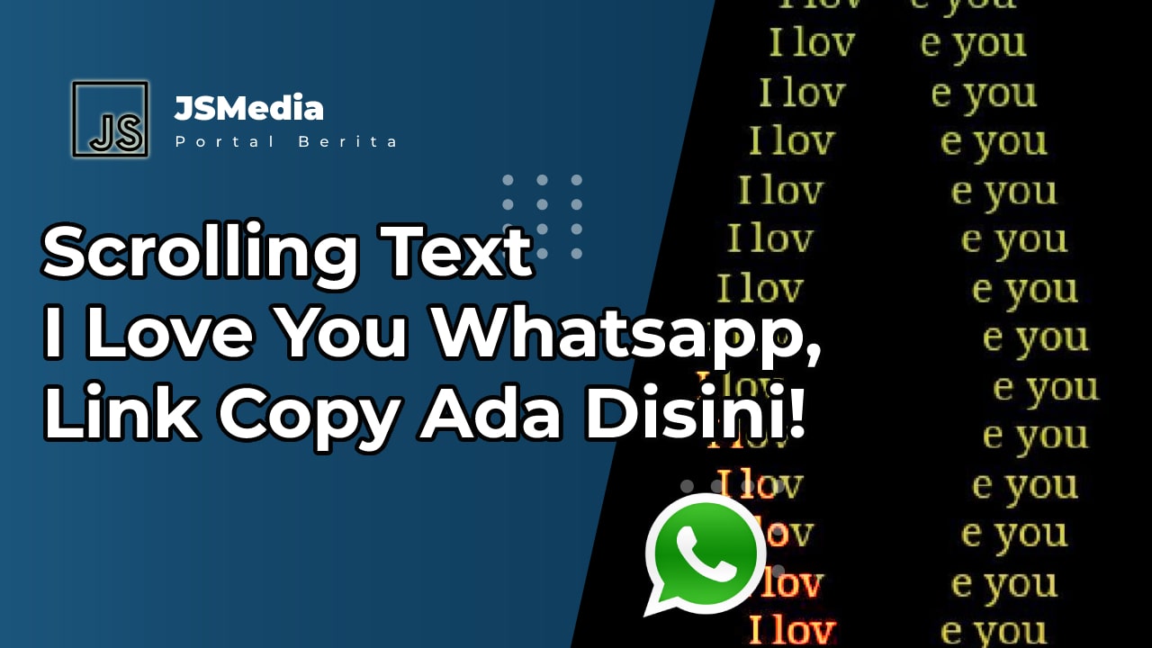 Scrolling Text I Love You Whatsapp