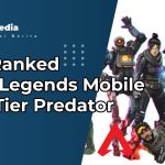 Tips Ranked Apex Legends Mobile Naik Tier Predator