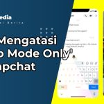 Cara Mengatasi 'Photo Mode Only' di Snapchat