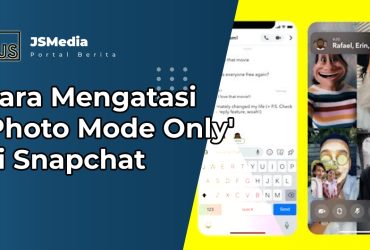 Cara Mengatasi 'Photo Mode Only' di Snapchat