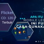 Apa Itu Flicker Mobile Legends