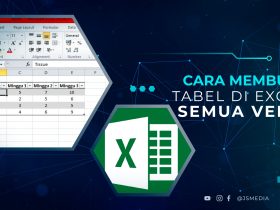 Cara Membuat Tabel Excel Semua Versi