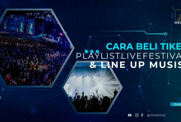 Cara Beli Tiket Playlistlivefestival