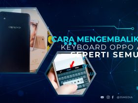 Cara Mengembalikan Keyboard Oppo A37