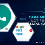 Cara Membuat Notifikasi WA Suara Google