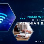 Nama Wifi Keren