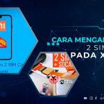 Cara Mengaktifkan 2 SIM Card Pada Xiaomi