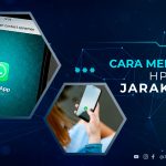 Cara Menyadap HP Suami Jarak Jauh