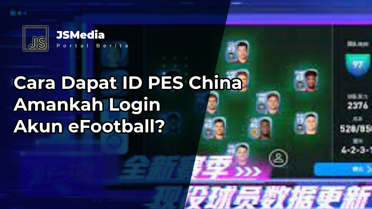 Cara Dapat ID PES China