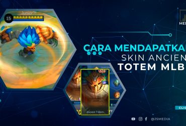 Cara Mendapatkan Skin Ancient Totem MLBB