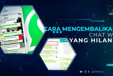 Cara Mengembalikan Chat WA yang Hilang