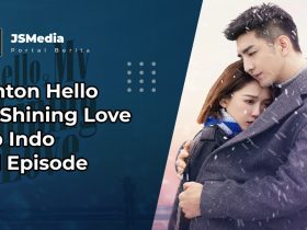 Nonton Hello My Shining Love Sub Indo Full Episode