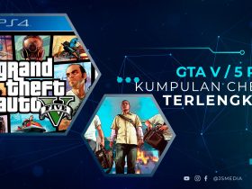 Kumpulan Cheat GTA V / 5 PS4 Terbaru