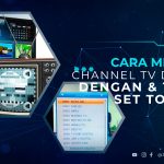 Cara Mencari Channel TV Digital Dengan dan Tanpa Set Top Box