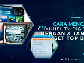 Cara Mencari Channel TV Digital Dengan dan Tanpa Set Top Box