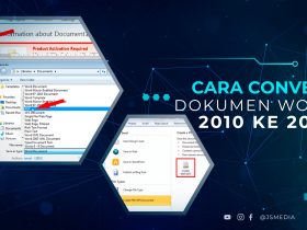 Cara Convert Dokumen Word 2010 ke 2007