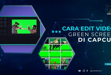 Cara Edit Video Green Screen di Capcut