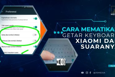 Cara Mematikan Getar Keyboard Xiaomi