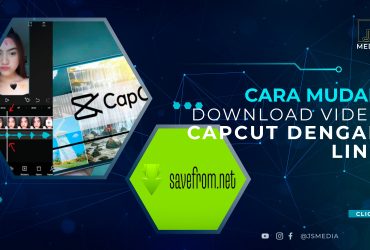 Cara Mudah Download Video Capcut dengan Link, Bisa Tanpa Watermark