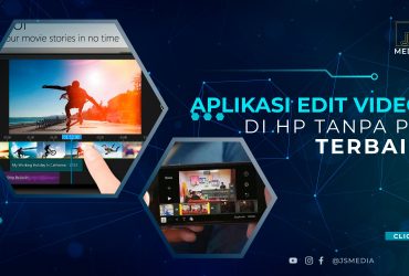 Aplikasi Edit Video Terbaik di HP Tanpa PC No Watermark