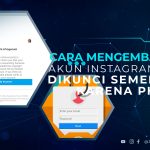 Cara Mengembalikan Akun Instagram yang Dikunci Sementara karena Phising, 100% Work!