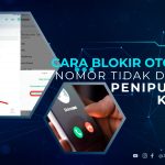 Cara Blokir Otomatis Nomor Tidak Dikenal