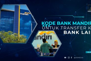 Kode Bank Mandiri Untuk Transfer ke Bank Lain