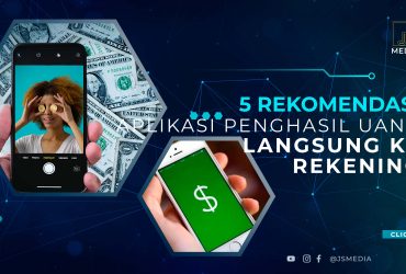 5 Rekomendasi Aplikasi Penghasil Uang Langsung ke Rekening