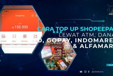 Cara Top Up ShopeePay Lewat ATM, DANA, OVO, Gopay, Indomaret dan Alfamart