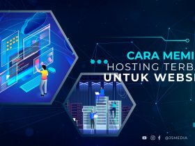 Cara Memilih Hosting Terbaik