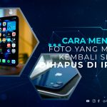 Cara Mengatasi Foto yang Muncul Kembali Setelah Dihapus di iPhone