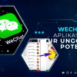 Download WeChat APK, Aplikasi Chat dengan Fitur Unggulan yang Potensial  