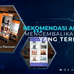 5 Rekomendasi Aplikasi Mengembalikan Foto yang Terhapus