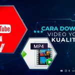 Cara Download Video YouTube Kualitas HD
