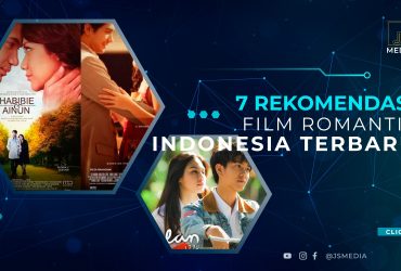 7 Rekomendasi Film Romantis Indonesia Terbaru
