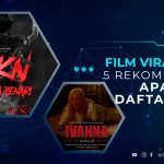 5 Rekomendasi Film Viral 2022, Apa Saja Daftarnya?