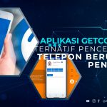 Aplikasi Getcontact, Alternatif Pencegahan Telepon Berujung Penipuan