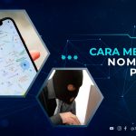 Cara Melacak Nomor HP Penipu