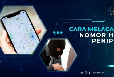 Cara Melacak Nomor HP Penipu