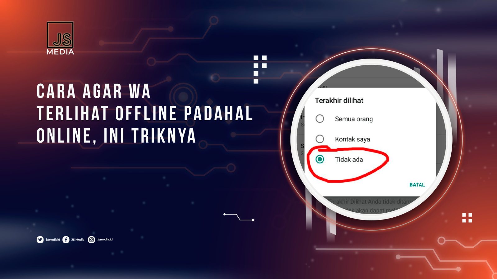 Cara Agar WA Terlihat Offline Padahal Online, Ini Triknya