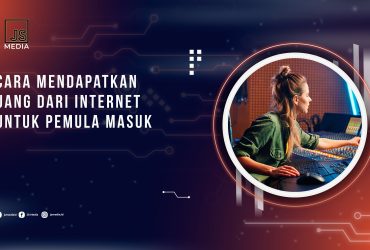 Cara Mendapatkan Uang Dari Internet