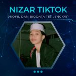 Profil dan Biodata Nizar Tiktok